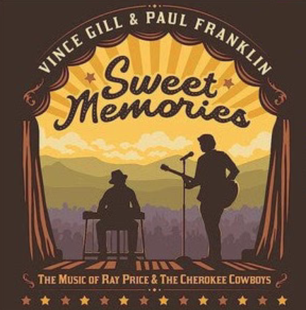 Vince Gill & Paul Franklin - Sweet Memories: The Music Of Ray Price & The Cherokee Cowboys - New LP Record 2023 MCA Nashville Milky Clear D2C Vinyl - Country