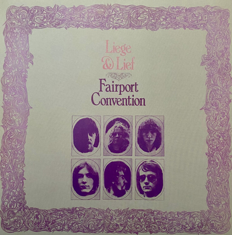 Fairport Convention – Liege & Lief (1969) - New LP Record 2023 Island Europe Vinyl - Folk Rock