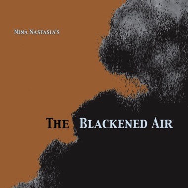 Nina Nastasia – The Blackened Air (2002) - New LP Record 2023 Touch And Go Vinyl - Folk Rock / Acoustic