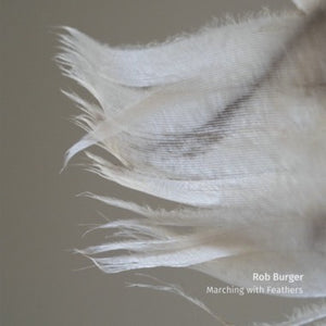 Rob Burger - Marching with Feathers - New LP Record 2022 Western Vinyl - Electronic / Ambient / Exotica / Kosmisch - Shuga Records