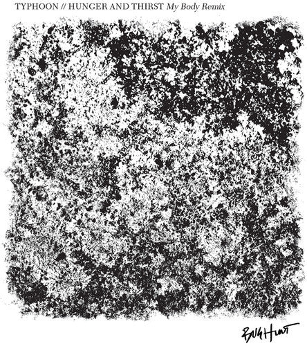 Typhoon / My Body - Hunger And Thirst / Make It Good - New Vinyl Record 2015 Split 7" Single - Indie Rock / Folk / World /