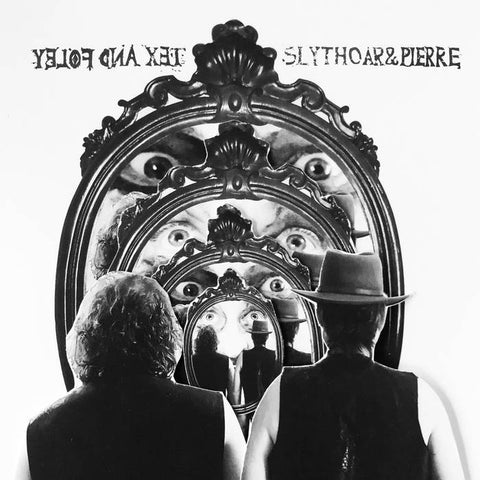 Tex and Foley – Slythoar and Pierre - New LP Record 2021 TacoRatSATX Canada Vinyl - Comedy / Vaudeville / Sound Art / Musical