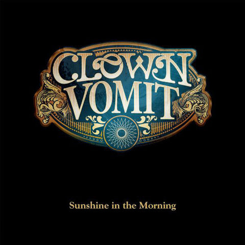 Clown Vomit- Sunshine in the Morning - 2011 Psyche Punk - Colored Vinyl- Numbered 203 of 500 - (Handmade Signed)