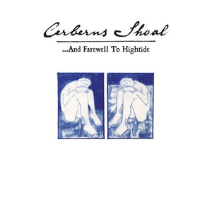 Cerberus Shoal – ...And Farewell to Hightide (1996)(Deluxe Expanded Edition)- New 2 LP Record 2022 Temporary Residence Limited  Sky Blue Vinyl - Post-Hardcore / Emo / Psychedelic