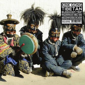 Kink Gong – Tibetan Buddhism Trip - New LP Record 2017 Akuphone France Import Vinyl - Experimental Electronic / Folk / Religous / Field Recording