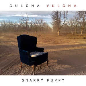 Snarky Puppy - Culcha Vulcha - New 2 Lp Record 2016 Europe  Import Vinyl - Jazz / Jazz-Funk