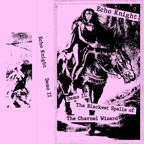 Echo Knight - Demo II - New Cassette 2022 Oaken Fog Tape - Dungeon Synth / Noise