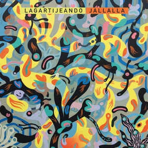 Lagartijeando - Jallalla - New Lp Record 2019 Wonderwheel USA Vinyl - Electronic / Cumbia / Deep House / Dub