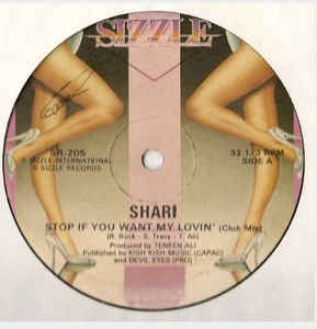 Shari - Stop If You Want My Lovin' - Mint 12" Single - Sizzle Records USA - Electronic / Italo-Disco / Hi NRG
