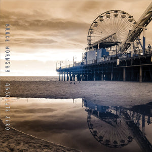Bruce Hornsby - Absolute Zero - New LP Record 2019 Zappo USA Vinyl & Download  - Alternative Rock - Shuga Records