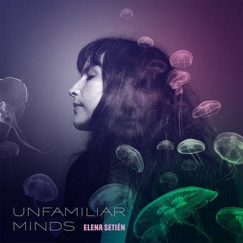 Elena Setién - Unfamiliar Minds - New LP Record 2022 Thrill Jockey Translucent Black Vinyl - Dream Pop / Indie Rock