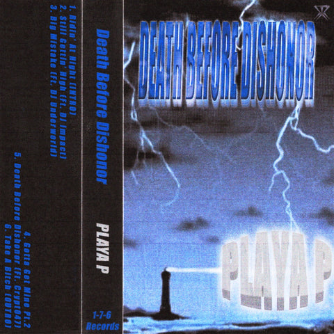 Playa P - Death Before Dishonor - New Cassette 2022 Tape House - Hip Hop/Gangsta Rap