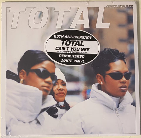 Total Featuring Notorious B.I.G. ‎– Can't You See (1995) - New 7" Single Record 2021 Tommy Boy USA White Vinyl - Hip Hop / RnB