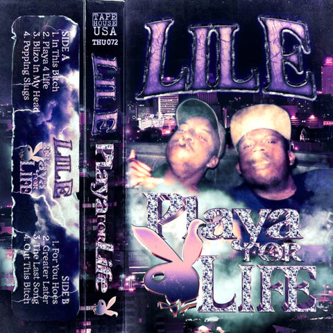 LIL E - PLAYA 4 LIFE (1996) - New Cassette 2022 Tape House - Hip Hop / Memphis Rap / Gangsta