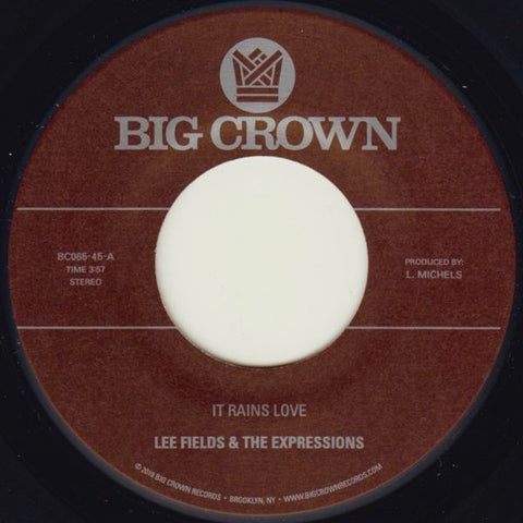 Lee Fields & The Expressions ‎– It Rains Love / Will I Get Off Easy - New 7" Vinyl 2019 Big Crown Records USA - Soul