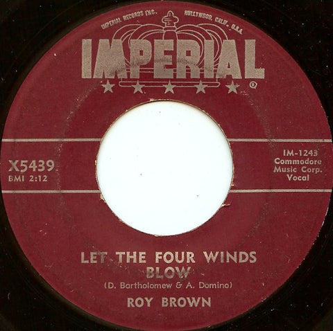 Roy Brown ‎– Let The Four Winds Blow / Diddy-Y-Diddy-O VG+ 7" Single 45rpm 1957 Imperial USA - Blues / R&B