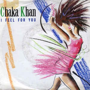 Chaka Khan ‎- I Feel For You - VG+ 7" Single 45 RPM 1984 USA - Funk / Soul / Disco