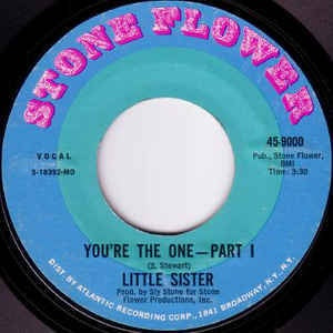 Little Sister ‎– You're The One (Parts I & II) - VG+ 45rpm 1970 USA Stone Flower Records - Funk / Soul - Shuga Records