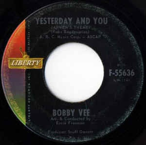 Bobby Vee - Yesterday And You (Armen's Theme) / Never Love A Robin - VG+ 7" SIngle 45RPM- 1963 Liberty USA - Pop - Shuga Records