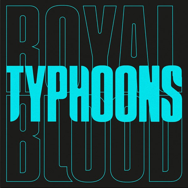 Royal Blood ‎– Typhoons - New 7" Single Record 2021 Warner Vinyl - Alternative Rock - Shuga Records