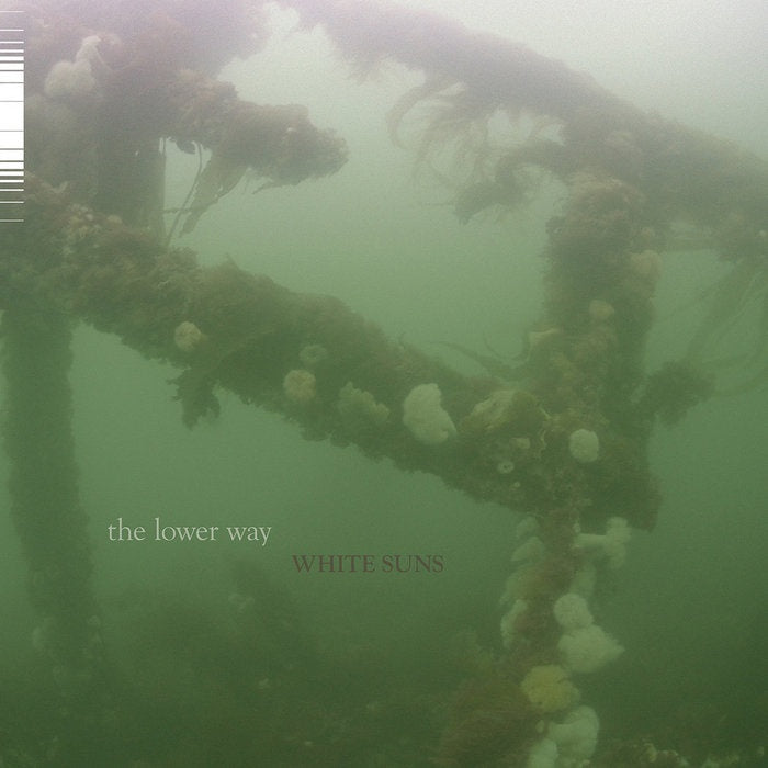 White Suns – The Lower Way - New LP Record 2021 Decoherence Vinyl - No Wave / Noise / Experimental