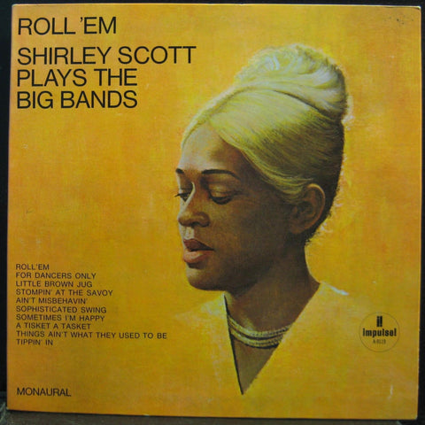Shirley Scott ‎– Roll 'Em - Shirley Scott Plays The Big Bands - VG+ 1966 Mono USA Original Press - Jazz