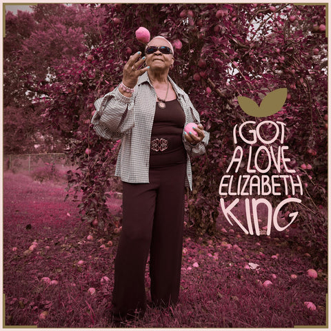 Elizabeth King - I Got a Love - New LP Record 2022 Bible & Tire USA Vinyl - Blues / Soul / Gospel