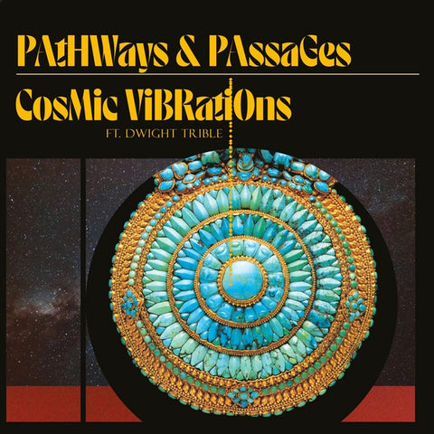 Cosmic Vibrations & Dwight Trible ‎– Pathways & Passages - New LP Record 2020 Spiritmuse Vinyl - Jazz / Space-Age