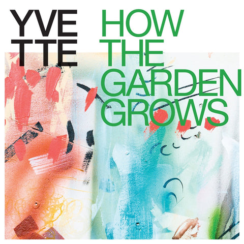 YVETTE - How The Garden Grows - New LP 2021 Western Vinyl Multicolor Explosion Vinyl - Noise Rock / Avant Garde