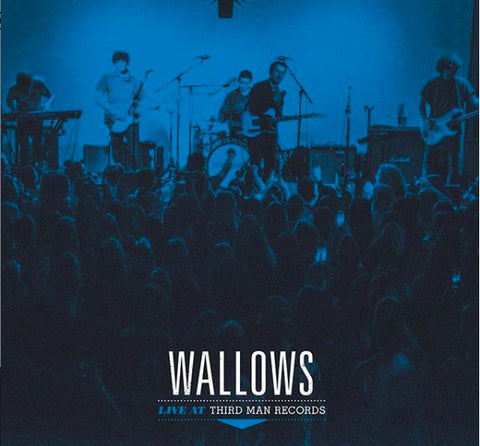 Wallows ‎– Live At Third Man Records - New Lp Record 2019 Third Man USA Vinyl - Indie Rock