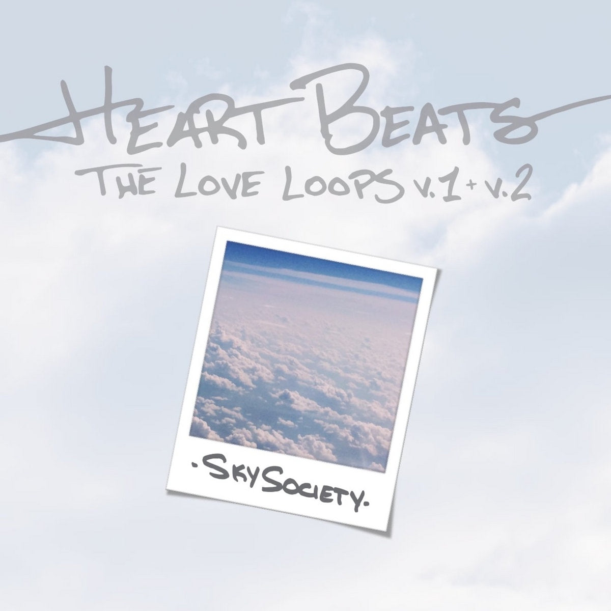 Sky Society - Heart Beats: The Love Loops Vol. 1 & 2  - New LP Record 2022 Higher Frequency Vinyl - Instrumental Hip Hop / Beats / House