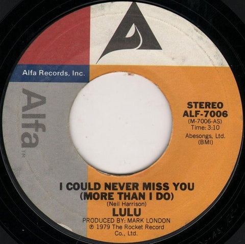 Lulu ‎– I Could Never Miss You (More Than I Do) / Dance To The Feeling In Your Heart - VG+ 45rpm 1979 USA - Rock / Pop