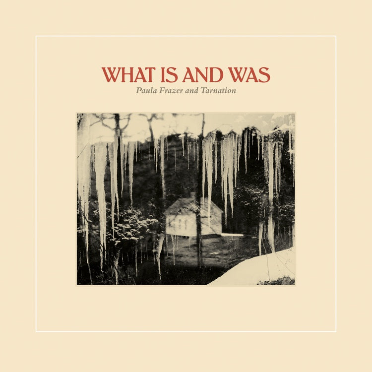 Paula Frazer And Tarnation ‎– What Is And Was - New Lp 2019 New High Limited 180gram Red Vinyl Pressing - Folk / Psych