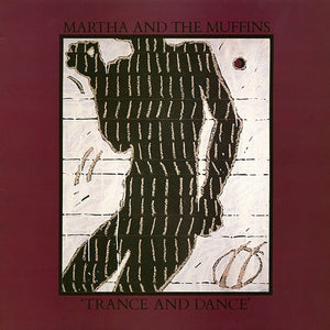 Martha And The Muffins ‎– Trance And Dance - Mint- Lp Record 1980 UK Import Original Vinyl - Rock / New Wave - Shuga Records