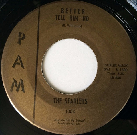 The Starlets - Better Tell Him No / You Are The One - VG 7" Single 45RPM 1962 PAM USA - Funk / Soul