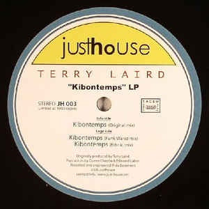 Terry Laird ‎– Kibontemps LP - Mint 12" Single Record - 2006 France Just House Vinyl - House / Afrofunk - Shuga Records
