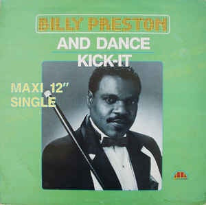 Billy Preston - And Dance / Kick-It - Mint 12" Single - 1984 Megatone Records USA - Electronic /Hi NRG