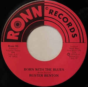 Buster Benton ‎– Born With The Blues/Lonesome For A Dime VG - 7" Single 45RPM 1979 Ronn USA - Funk/Soul