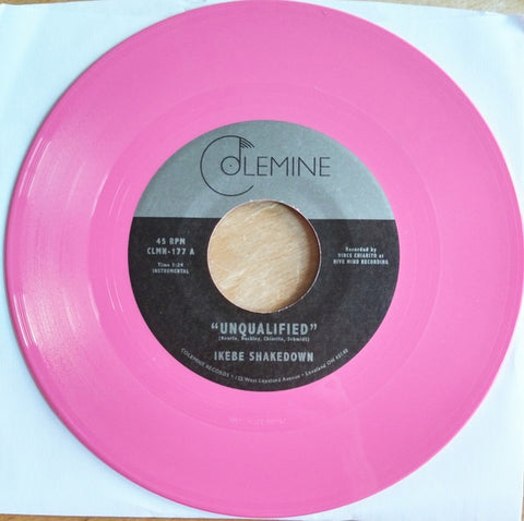 Ikebe Shakedown ‎– Unqualified - New 7" Single 2020 Colemine USA Pink Vinyl - Funk