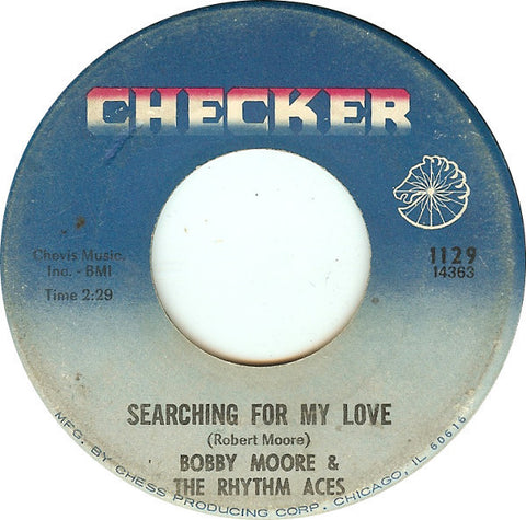 Bobby Moore & The Rhythm Aces ‎– Searching For My Love / Hey, Mr. D.J. - VG 45rpm 1966 USA - Rhythm & Blues