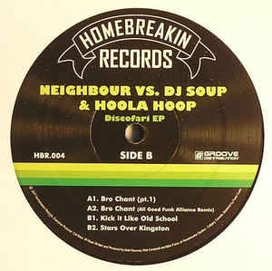 Neighbour vs DJ Soup & Hoola Hoop ‎– Discofari EP - Mint- 12" Single Record - 2007 Canada Home Breakin Vinyl - Break / Trip Hop / Big Beat