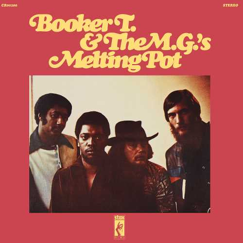 Booker T. & The M.G.'s ‎– Melting Pot (1970) - New Record LP 2019 Stax 180 gram Analog Mastered  Vinyl Reissue - R & B / Funk
