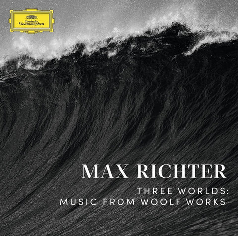 Max Richter - Three Worlds: Music from Woolf Works - New Vinyl Record 2017 Deutsche Grammophon Gatefold 2-LP 180gram Vinyl w/ Download - Classical / Minimalist / Ambient