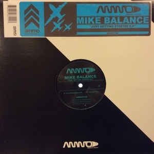 Mike Balance – Just Getting Started EP - New 12" Single 2006 Ammo Recordings USA Vinyl - Chicago House