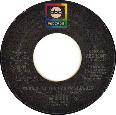 Jim Croce - Workin' At The Car Wash Blues / Thursday - VG+ 7" Single 45RPM 1973 ABC USA - Rock