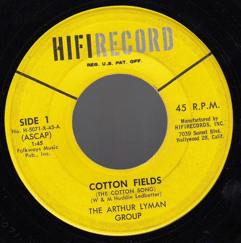 The Arthur Lyman Group ‎– Cotton Fields / Limbo Rock MINT- 7" Single 45rpm 1963 HiFi USA - Jazz / Easy Listening / Pacific