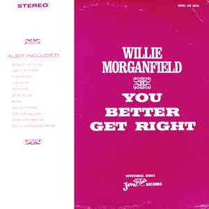 Willie Morganfield - You Better Get Right - VG- Lp 1965 Jewel Records USA - Funk / Soul / Gospel