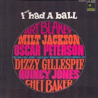 Art Blakey, Pepper Adams, Roland Kirk & Various ‎– I/We Had A Ball - VG+ LP Record 1964 Limelight USA Vinyl - Jazz