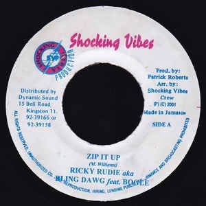 Ricky Rudie Aka Bling Dawg Feat. Bogle - Zip It Up - VG+ 7" Single 45RPM 2001 Shocking Vibes Jamaica - Reggae / Dancehall