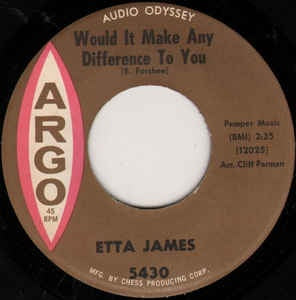 Etta James ‎– Would It Make Any Difference To You / How Do You Speak To An Angel VG - 12" Single 45RPM 1962 Argo USA - R&B/Soul